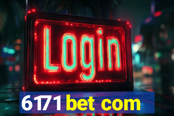 6171 bet com